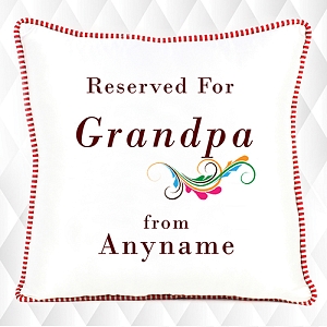 Reserved For Grandpa Cushion - Personalised Cushion